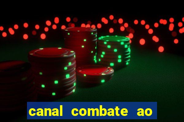 canal combate ao vivo multi canais